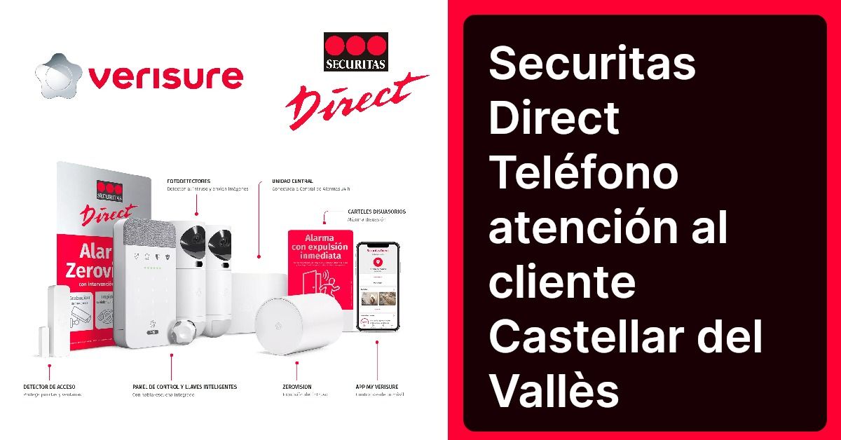 Securitas Direct Teléfono atención al cliente Castellar del Vallès